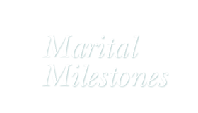 Marital Milestones